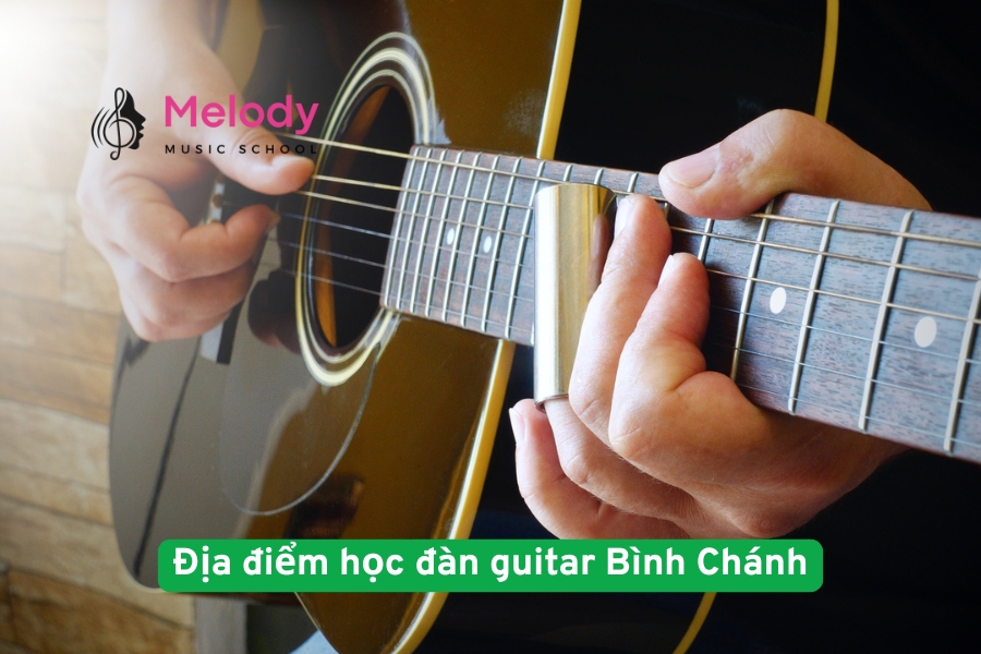 Địa điểm học đàn guitar Bình Chánh uy tín chất lượng