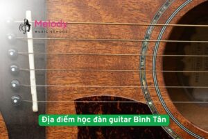 Địa Điểm Học Đàn Guitar Bình Tân Uy Tín Chất Lượng 15 Địa điểm học đàn guitar Bình Tân uy tín chất lượng