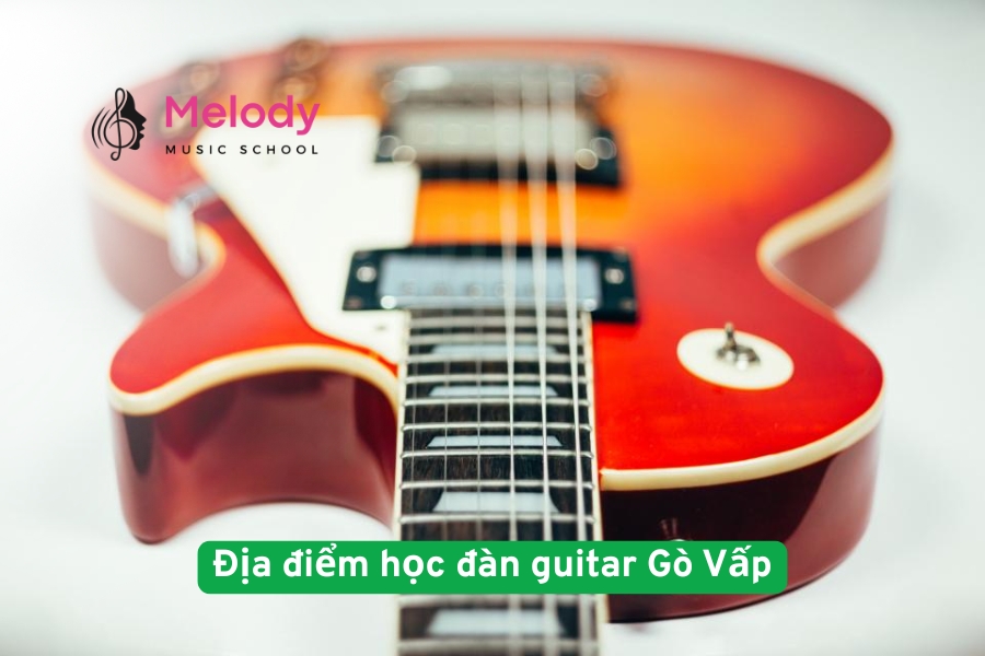 Địa điểm học đàn guitar Gò Vấp cho mọi lứa tuổi và trình độ