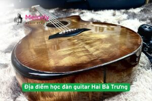 Địa Điểm Học Đàn Guitar Hai Bà Trưng Uy Tín Chất Lượng 25 Địa điểm học đàn guitar Hai Bà Trưng - Hà Nội uy tín