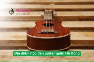 Địa Điểm Học Đàn Guitar Quận Hà Đông Uy Tín Chất Lượng 18 Địa điểm học đàn guitar quận Hà Đông uy tín chất lượng