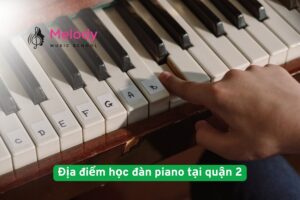 Địa Điểm Học Đàn Piano Tại Quận 2 Uy Tín Chất Lượng 13 Địa điểm học đàn piano tại quận 2 uy tín chất lượng