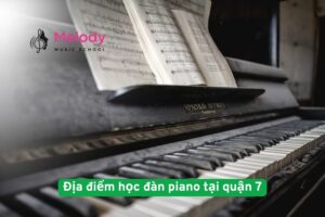 Địa Điểm Học Đàn Piano Tại Quận 7 Uy Tín Chất Lượng 3 Địa điểm học đàn piano tại quận 7 uy tín chất lượng