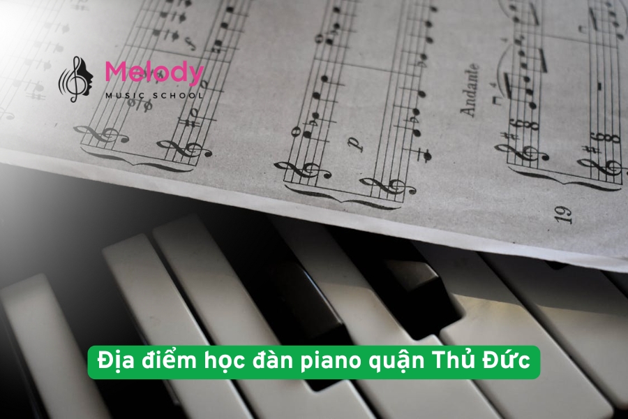 Địa điểm học đàn piano quận Thủ Đức uy tín chất lượng