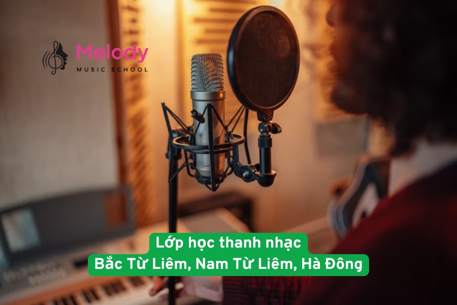 Lớp học thanh nhạc Bắc Từ Liêm, Nam Từ Liêm, Hà Đông cho mọi lứa tuổi