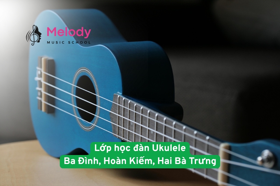 Lớp học đàn Ukulele Ba Đình, Hoàn Kiếm, Hai Bà Trưng