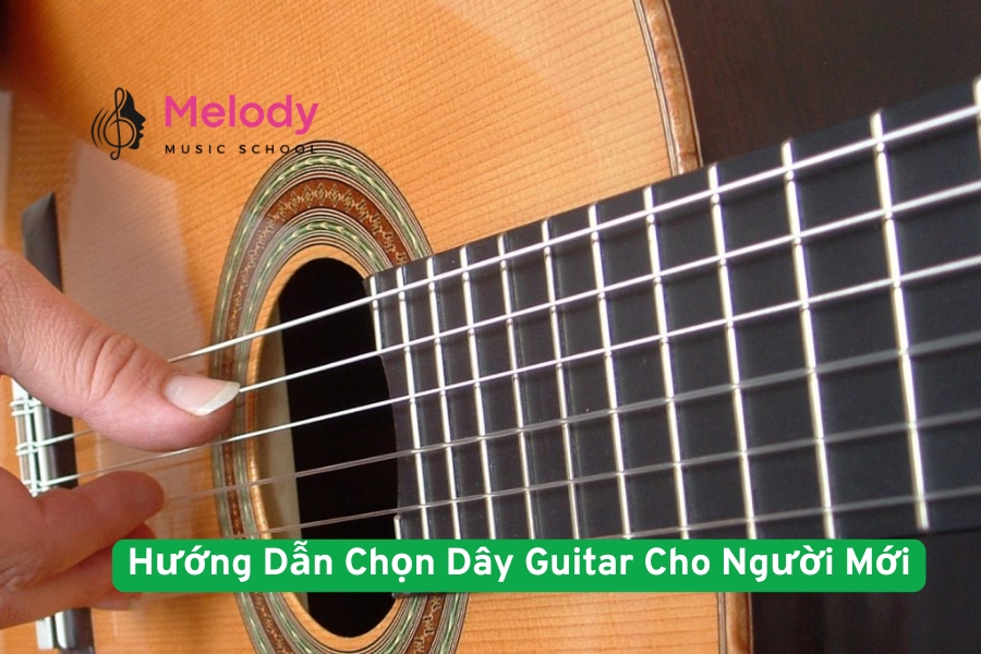 Dây đàn phù hợp giúp chơi dễ, âm hay, tăng động lực học tại Nhạc Viện Melody