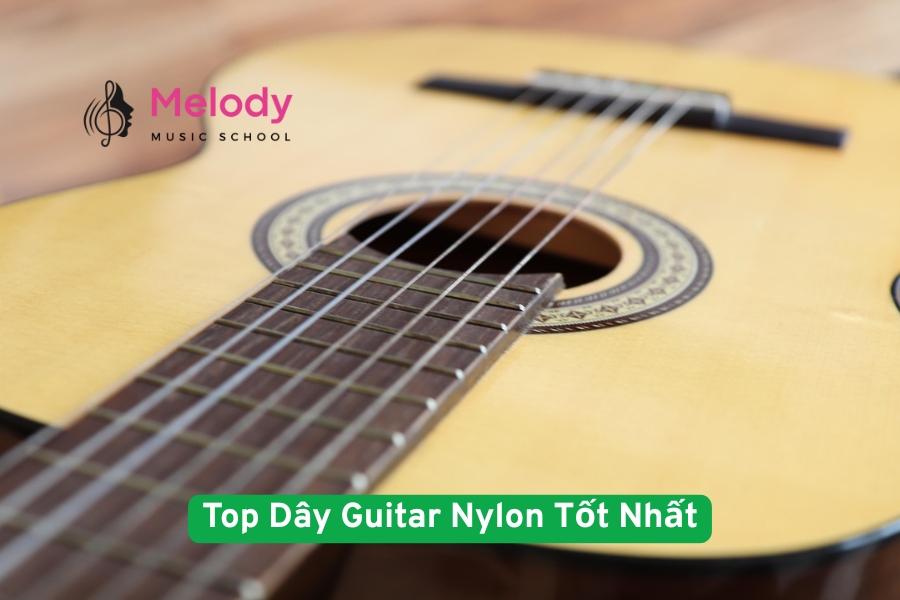 Top Dây Guitar Nylon Tốt Nhất Cho Mọi Trình Độ 2025